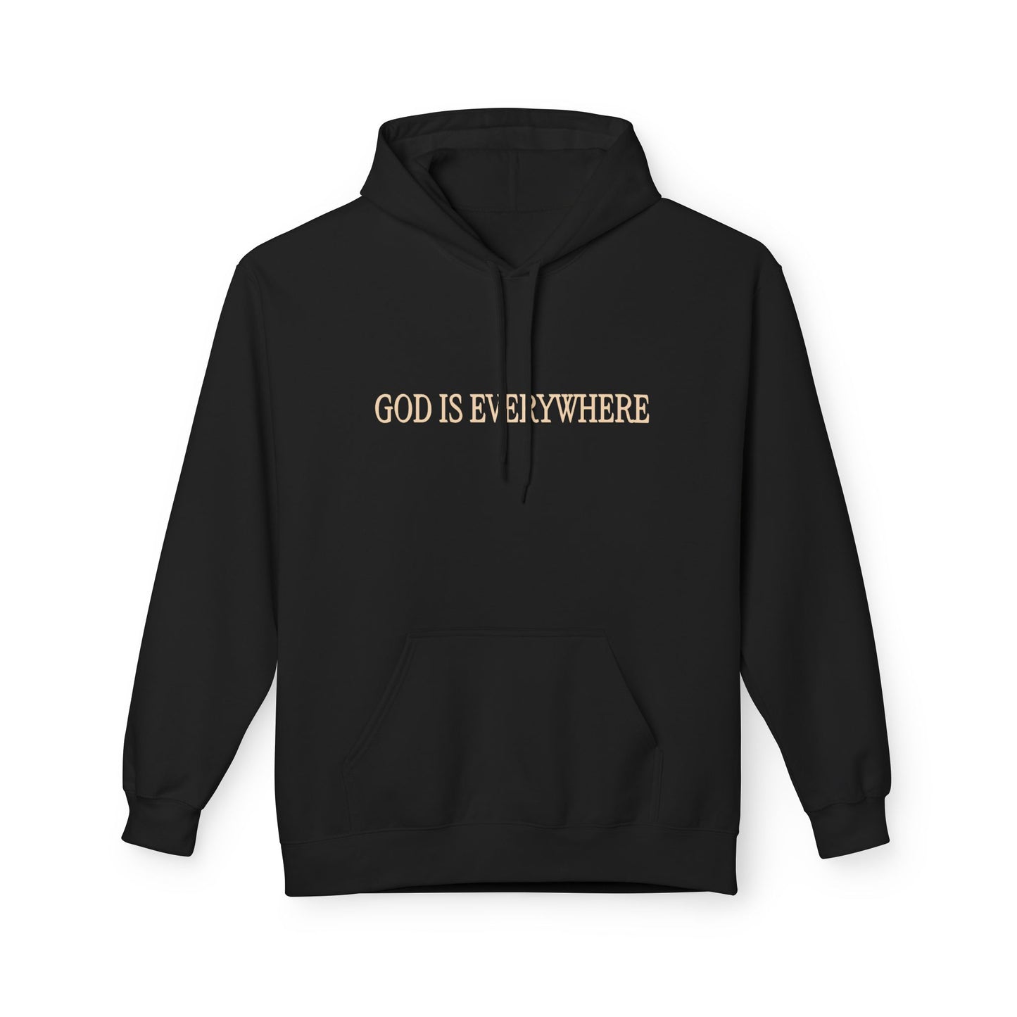 Unisex Fleece Hoodie - 'God is Everywhere' & 'Only God Saves' Design