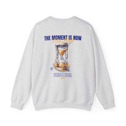 Inspirational Unisex Crewneck Sweatshirt - 'The Moment Is Now'